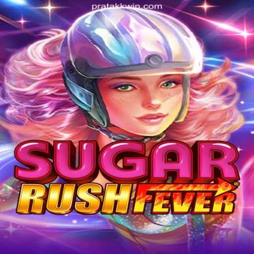 Exploring the Sweet World of SugarRushFever with Pratakk Cassino Online
